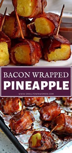 bacon wrapped pineapples with toothpicks on top and in the background text reads bacon wrapped pineapple