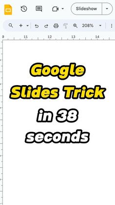 the text google slides trick in 38 seconds is displayed on a computer screen with an arrow pointing