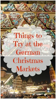 things to try at the german christmas markets in germany with text overlay that reads things to try at the german christmas markets