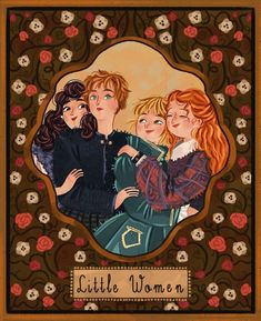 a painting of three women hugging each other with the words little women in front of them