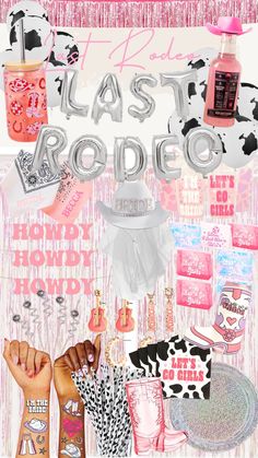 a collage of pink and white items with the words last rodeo