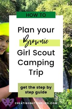 a girl with a yellow hat and backpack standing in front of a sign that says, how to plan your brownie girl scout