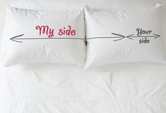 two pillows with the words my side and your side written on them in red ink