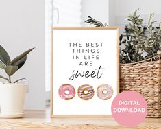 the best things in life are sweet doughnuts printable poster, digital file