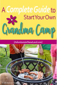 the complete guide to start your own grandma camp with hotdogs and buns