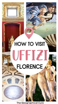 the words how to visit uffizii florence on top of pictures