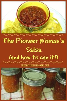 the pioneers woman's salsa and how to can it? with text overlay