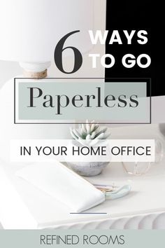 a desk with a lamp and some papers on it, the title says 6 ways to go paperless in your home office