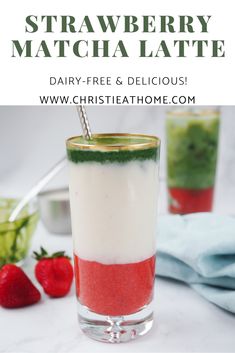 strawberry matcha latte with strawberries on the side and text overlay that reads, strawberry matcha latte dairy - free & delicious