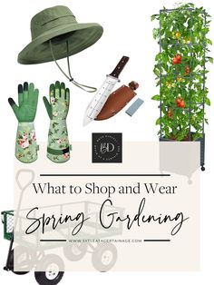 the words what to shop and wear spring gardening are in front of an image of garden equipment