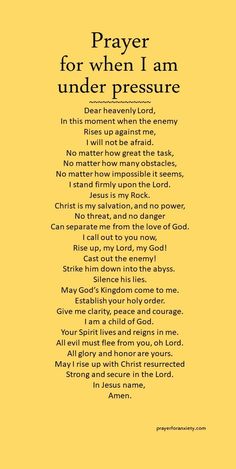 a yellow background with the words prayer for when i am under pressure in black and white