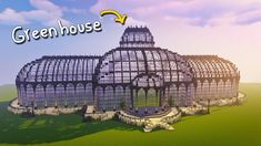 an image of a large glass house in the middle of a field with text over it that reads green house