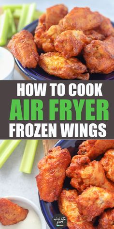 air fryer fried chicken wings with celery sticks in the background and text overlay reading how to cook air fryer frozen wings