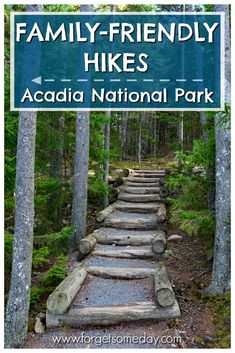 a sign that says family - friendly hikes acadia national park