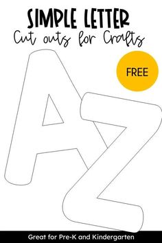 a to z is for simple letter cut outs for crafts and free printables