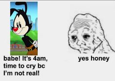 an image of the same cartoon character and what they say about each other's life