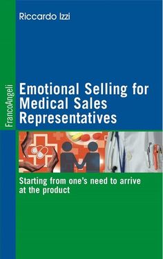 a book cover with an image of medical items and the words,'emotion selling for representatives