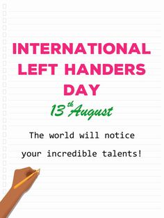 the international left handeder's day poster with a pencil on top of it