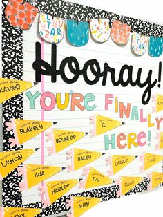 a bulletin board that says hooray you're final here with lots of notes on it