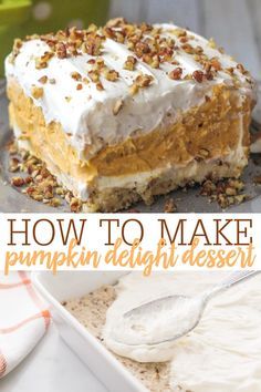 a close up of a piece of cake on a plate with the words how to make pumpkin delight