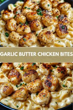 garlic butter chicken bites over pasta in a skillet