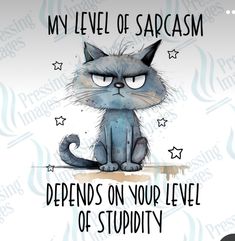 a blue cat sitting on top of a white background with the words, my level of sar