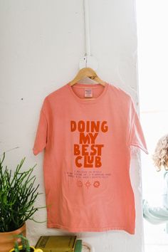 the design: doing my best club; I believe in myself. I'm not giving up. I'm working hard. the color: botanical rubia tee with fire red and lilac ink the fit: This is a unisex shirt and runs true to size Kathryn is wearing a M. about: 100% ringspun cotton comfortwash brand tee hand printed care: wash with like colors I Believe In Myself, Believe In Myself, Not Giving Up, Doing My Best, Best Club, Working Hard, Giving Up, Unisex Shirt, Lilac