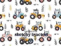 a white background with tractors and plants on it, including the words sketchy tractors