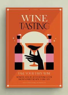 a poster for wine tasting with a hand holding a glass and bottles in the background