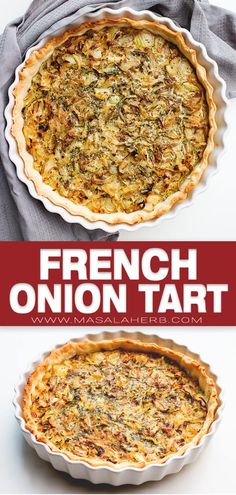 an image of french onion tart in a pie pan with the title above it