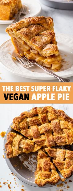 the best super flaky vegan apple pie is on display in this advertisement