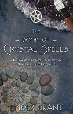 Take your magical work with crystals to a new level with this hands-on guide packed with spells, rituals, and methods for using stones in creative ways. Wiccan author Ember Grant explores crystal magic in depth in this practical manual. Learn about the types of crystals, rocks, and gemstones, and get tips on purchasing, cleansing, charging, and storing them. Explore methods of magic such as crystal grids and numerology, quartz points and clusters, metals and alchemy, glass and sand magic, magica Crystal Spells, Astral Travel, Wiccan Spells, Magical Jewelry, Crystal Magic, Spirituality Books, Crystal Grid, Spell Book, Book Of Shadows