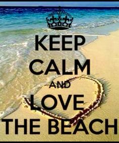 the words keep calm and love the beach