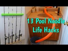 there is a bathroom with fishing rods in it and the words, 13 pool noodle life hacks