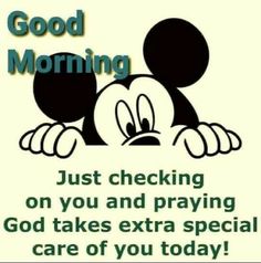 a sign that says good morning just checking on you and praying god takes extra special care of you today