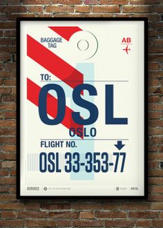 a poster hanging on the side of a brick wall that says osl flight no