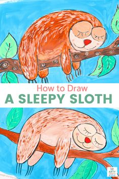 a drawing of a sleeping sloth on a tree branch with the title how to draw a sleepy sloth