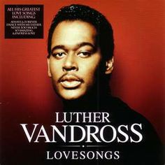 the poster for luther vandross's upcoming album, with his name on it