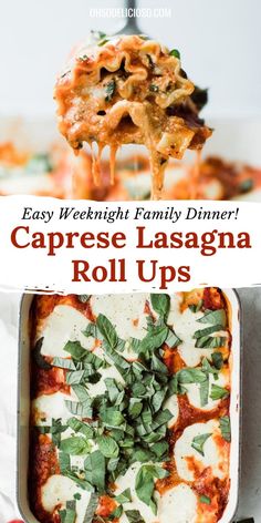 an easy weeknight family dinner caprese lasagna roll ups