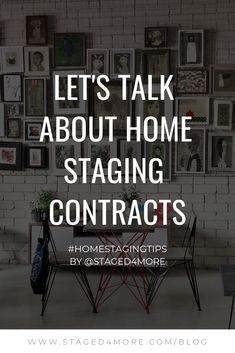 a white brick wall with the words, let's talk about home staging contacts