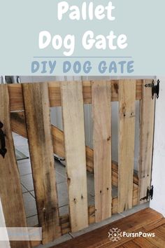 the pallet dog gate is made out of wood