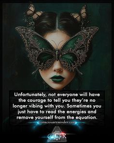 a woman's face with butterflies on her head and the words, unfortunately not everyone will have the courage to tell you they're