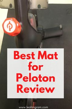 the best mat for peloton review with text overlay that reads best mat for peloton review