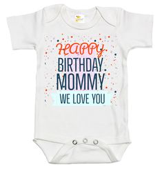 Celebrate your mommy's special day in the sweetest way with our "Happy Birthday Mommy! We Love You!" baby onesie. Crafted with love and comfort in mind, this onesie is made from 100% cotton, ensuring a soft and cozy feel for your little one. The front of the onesie proudly displays the heartwarming caption, "Happy Birthday Mommy! We Love You!" in a charming font. This adorable message is a beautiful way for your little one to express their love and celebrate their mommy's special day. It's the p Cute Birthday Bodysuit With Name Print, Cute Bodysuit With Name Print For Birthday, Birthday Cotton Onesie With Graphic Print, Playful Short Sleeve Bodysuit For Birthday, Graphic Print Short Sleeve Onesie For Birthday, Cotton Birthday Onesie For Father's Day, Playful Onesie With Graphic Print For Birthday, Birthday Cotton Onesie With Letter Print, Birthday Bodysuit With Name Print And Short Sleeves