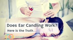 does ear candling work Wax Cleaning, Happy Skin, Skin Products