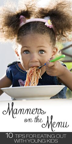 Ten Tips for Eating Out with Young Kids Eating Spaghetti, Positive Parenting Solutions, Train Up A Child, Parenting Solutions, Parenting Inspiration, Parenting Help, Parenting 101, Good Parenting, Kids Health