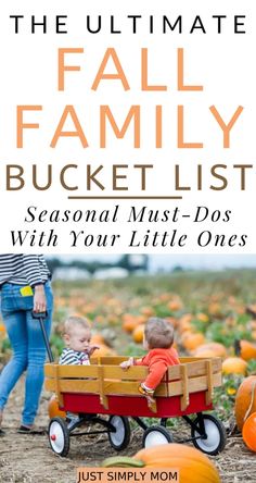 the ultimate fall family bucket list seasonal must - do's with your little ones