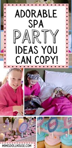 a collage of photos with the words adorable spa party ideas you can copy