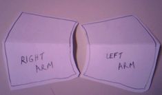 two pieces of white paper with writing on them that say right arm and left arm