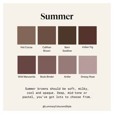 Colour Analysis | Style Personality Analysis | Personal Styling (@luminarycolourandstyle) • Instagram photos and videos Luminary Colour And Style, Soft Summer Browns, Sultry Winter, Summer Pallet, Summer Skin Tone, Shaded Summer, Light Summer Color Palette